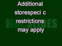 Additional storespeci c restrictions may apply