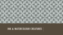 Ink & Watercolour Creatures