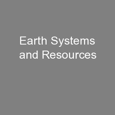 Earth Systems and Resources
