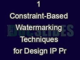 1 Constraint-Based Watermarking Techniques for Design IP Pr
