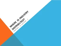 Where is Industry Distributed?