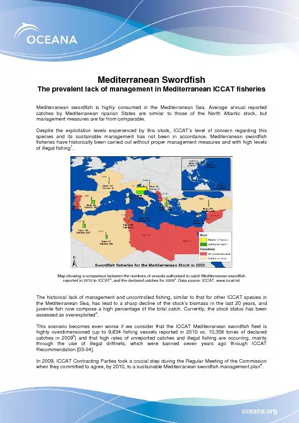 Mediterranean swordfish is highly consumed in the Mediterranean Sea. A