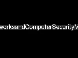 SFWR4C03:ComputerNetworksandComputerSecurityMar8-112004Lecturer:Kartik