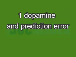1 dopamine and prediction error