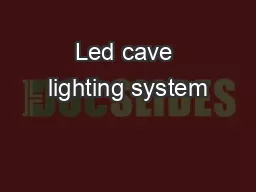 Led cave lighting system