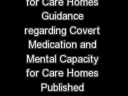 Guidance for covert medication and mental capacity for Care Homes Guidance regarding Covert