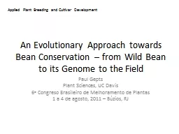 An Evolutionary Approach towards Bean Conservation – from