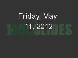 Friday, May 11, 2012