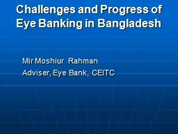 Challenges and Progress of Eye Banking in Bangladesh