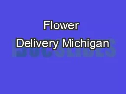 Flower Delivery Michigan