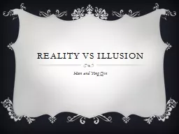Reality VS Illusion