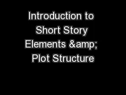 Introduction to Short Story Elements & Plot Structure