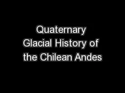 Quaternary Glacial History of the Chilean Andes