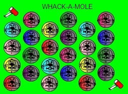 WHACK-A-MOLE