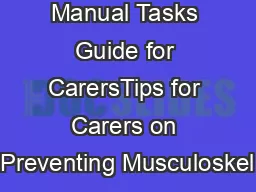 Manual Tasks Guide for CarersTips for Carers on Preventing Musculoskel