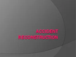 ACCIDENT RECONSTRUCTION