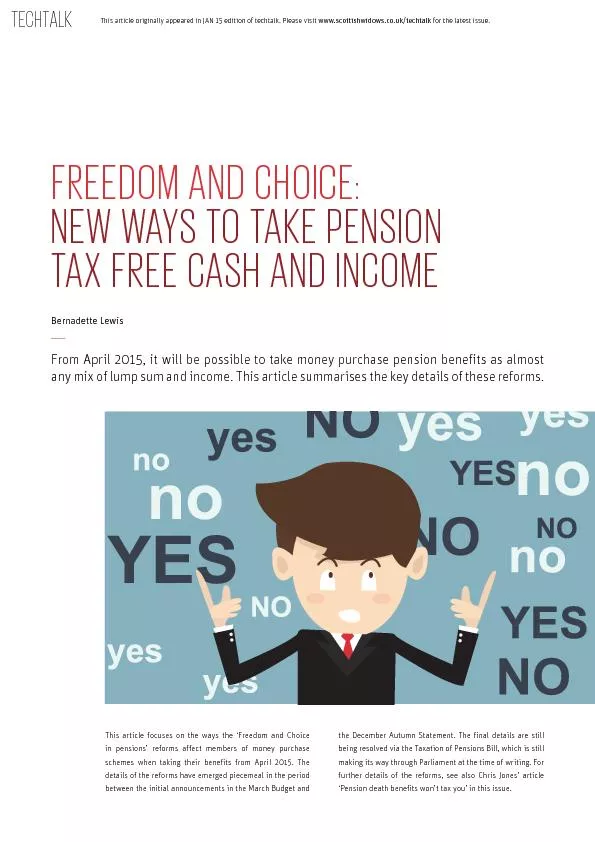 FREEDOM AND CHOICE: NEW WAYS TO TAKE PENSION TAX FREE CASH AND INCOME