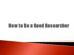 How to Be a Good Researcher