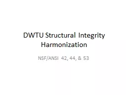 DWTU Structural Integrity Harmonization