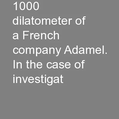 1000 dilatometer of a French company Adamel. In the case of investigat