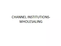 CHANNEL INSTITUTIONS- WHOLESALING