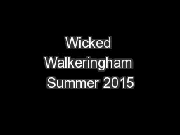 Wicked Walkeringham Summer 2015