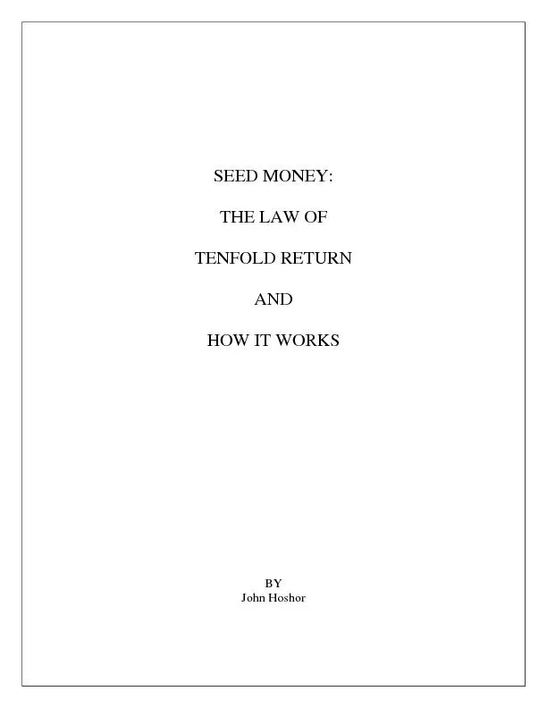 SEED MONEY: THE LAW OF TENFOLD RETURN AND HOW IT WORKS BY John Hoshor