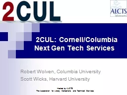 2CUL: Cornell/Columbia Next Gen Tech Services