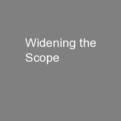 Widening the Scope