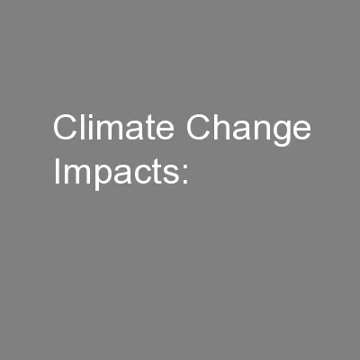 Climate Change Impacts: