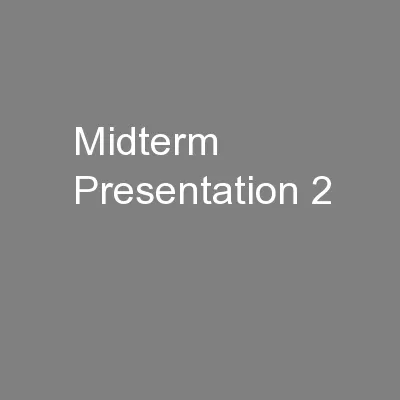 Midterm Presentation 2