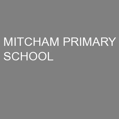 MITCHAM PRIMARY SCHOOL