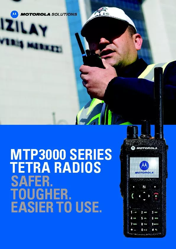 For more information on the MTP3000 Series TETRA radios,