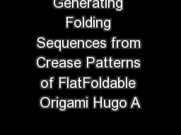 Generating Folding Sequences from Crease Patterns of FlatFoldable Origami Hugo A