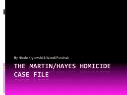 The Martin/Hayes Homicide Case file
