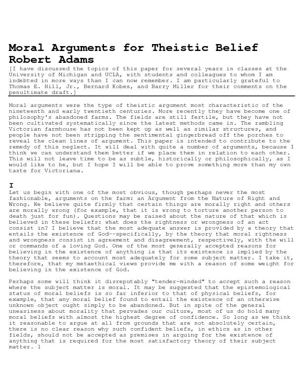 Moral Arguments for Theistic Belief Robert Adams [I have discussed the