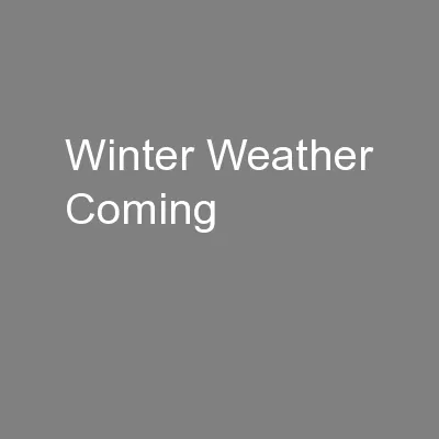 Winter Weather Coming