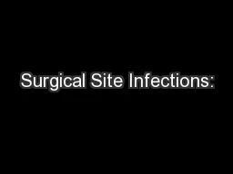 Surgical Site Infections: