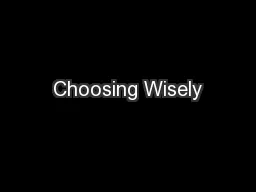 Choosing Wisely