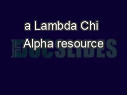 a Lambda Chi Alpha resource