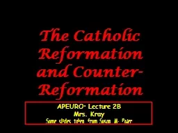 The Catholic Reformation and Counter-Reformation