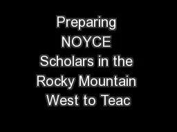 Preparing NOYCE Scholars in the Rocky Mountain West to Teac