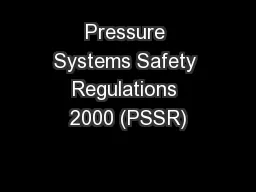 Pressure Systems Safety Regulations 2000 (PSSR)