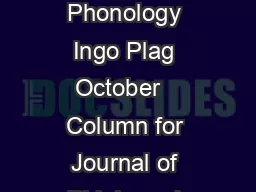 Creoles as interlanguages Phonology Ingo Plag October   Column for Journal of Pidgin and