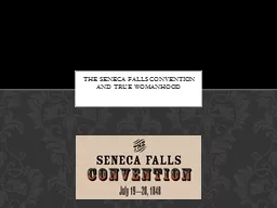 The Seneca Falls Convention and True Womanhood
