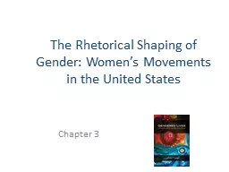 The Rhetorical Shaping of Gender: Women’s Movements in th