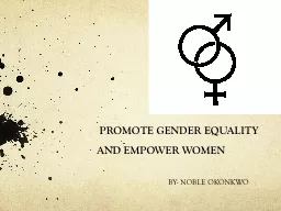 PROMOTE GENDER EQUALITY AND