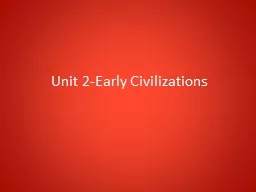 Unit 2-Early Civilizations