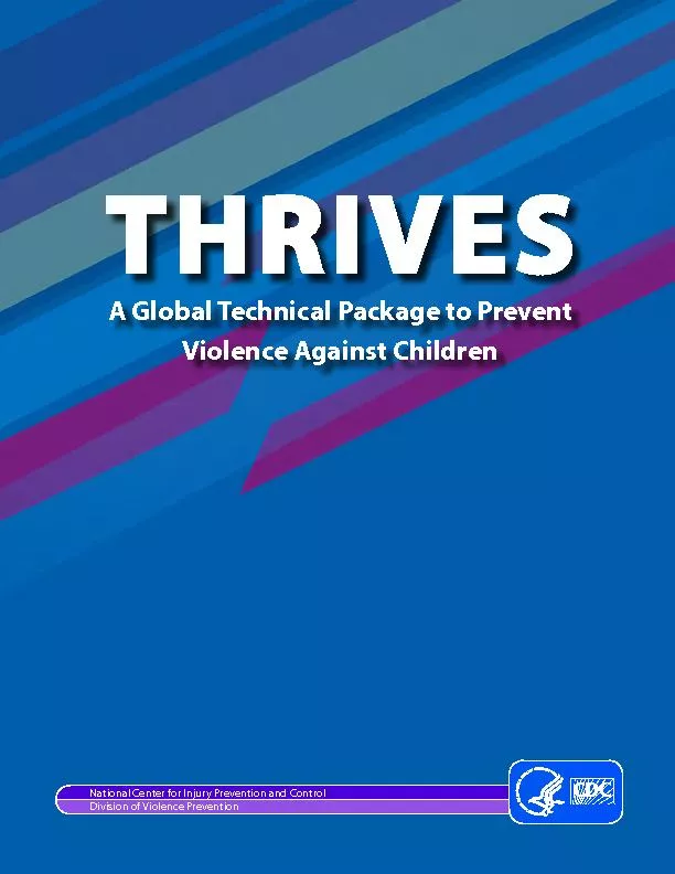 2             THRIVES: A Global Technical Package to Prevent Violence