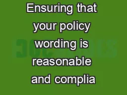 Ensuring that your policy wording is reasonable and complia